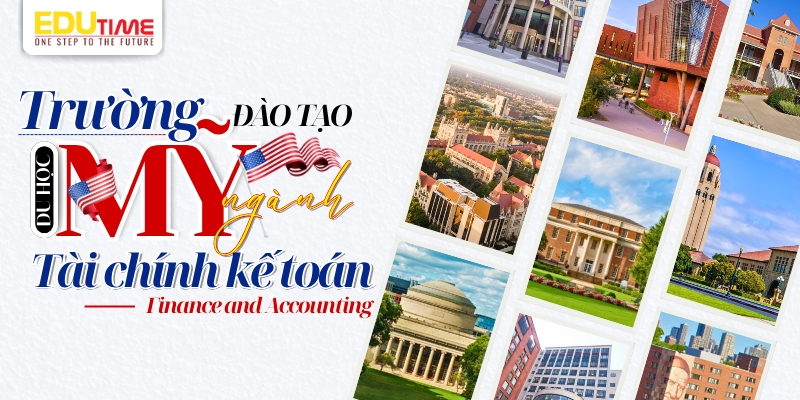 các trường đại học đào tạo du học mỹ ngành tài chính kế toán nổi bật