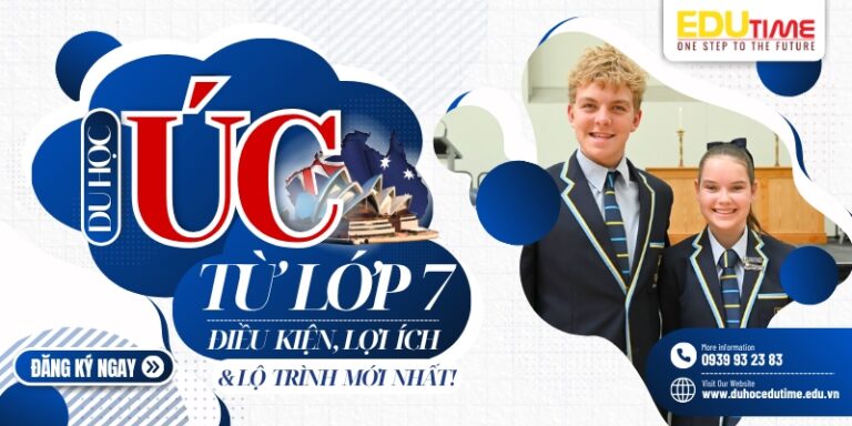 Du học Úc từ lớp 7: Điều kiện, lợi ích và lộ trình mới nhất!