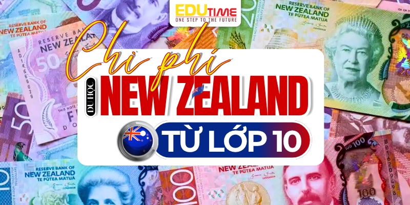 Chi phí du học New Zealand từ lớp 10 chi phí du học new zealand từ lớp 10