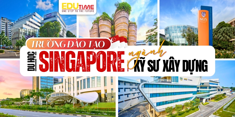 trường đào tạo du học singapore ngành Kỹ sư xây dựng uy tín