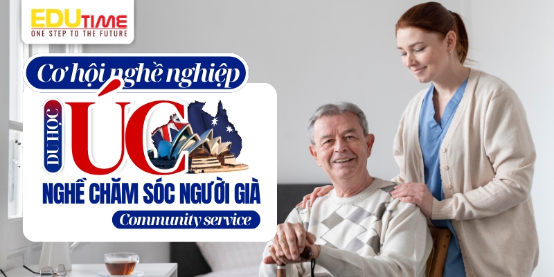 cơ hội nghề nghiệp sau du học úc nghề chăm sóc người già (community service)