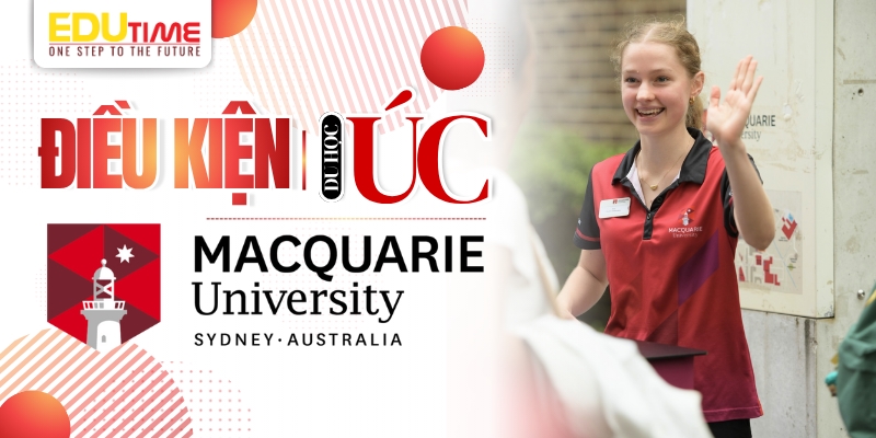 điều kiện du học úc đại học macquarie (macquarie university)
