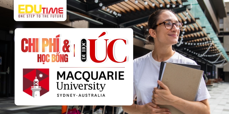 chi phí và học bổng du học úc đại học macquarie (macquarie university)