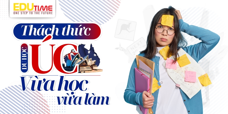 thách thức khi du học úc vừa học vừa làm