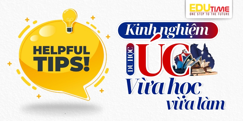 kinh nghiệm hữu ích khi du học úc vừa học vừa làm