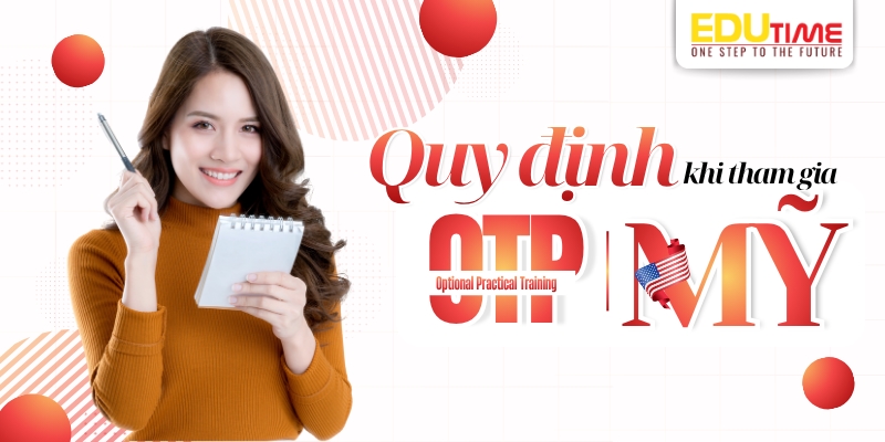 quy định khi tham gia opt (optional practical training)