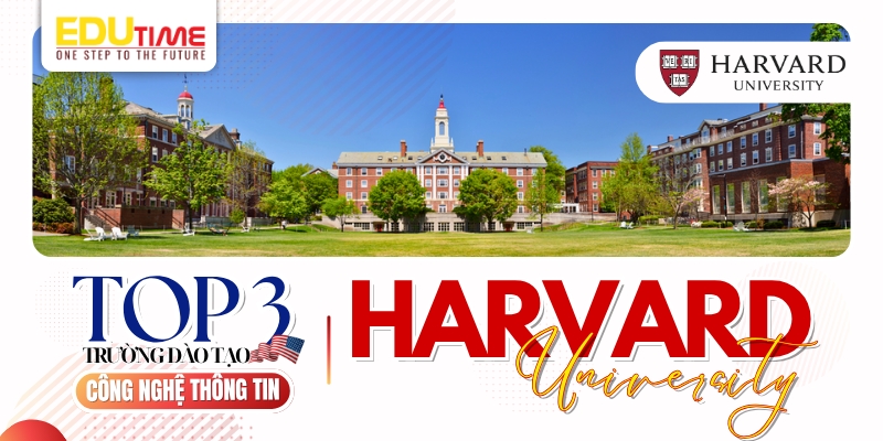 top 3 trường đào tạo công nghệ thông tin ở Mỹ - trường harvard university