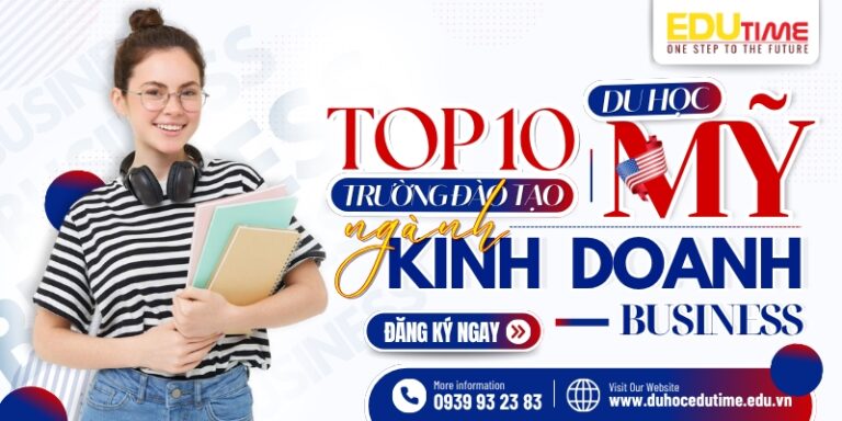 Top 10 trường đào tạo du học Mỹ ngành Kinh doanh tốt nhất!