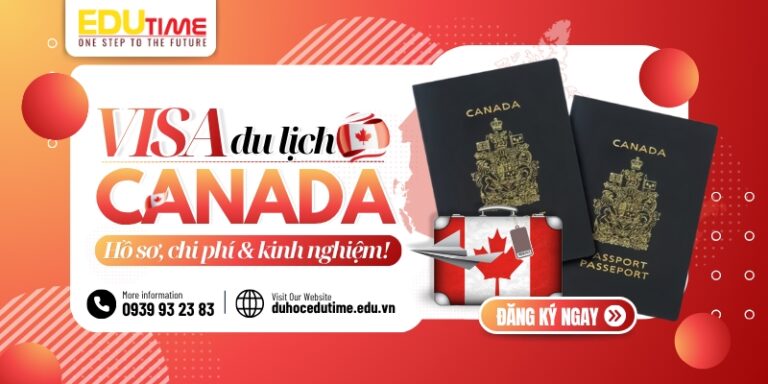 Visa du lịch Canada 2026: Hồ sơ, chi phí & kinh nghiệm!
