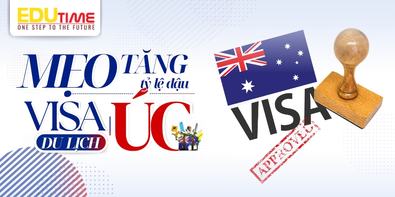 mẹo tăng tỷ lệ đậu visa du lịch úc subclass 600 hiệu quả