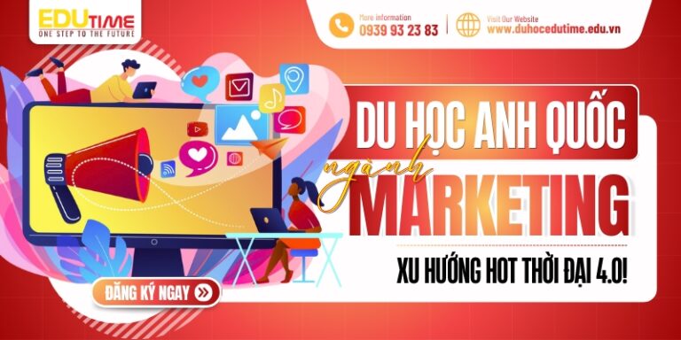 Du học Anh ngành Marketing: Xu hướng hot thời đại 4.0!