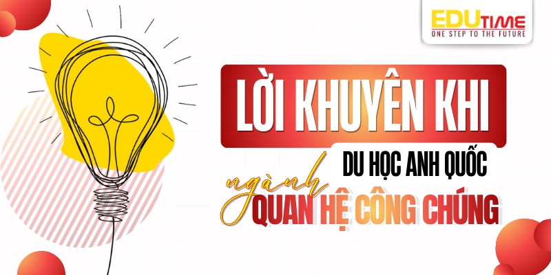 lời khuyên khi chọn du học anh ngành quan hệ công chúng