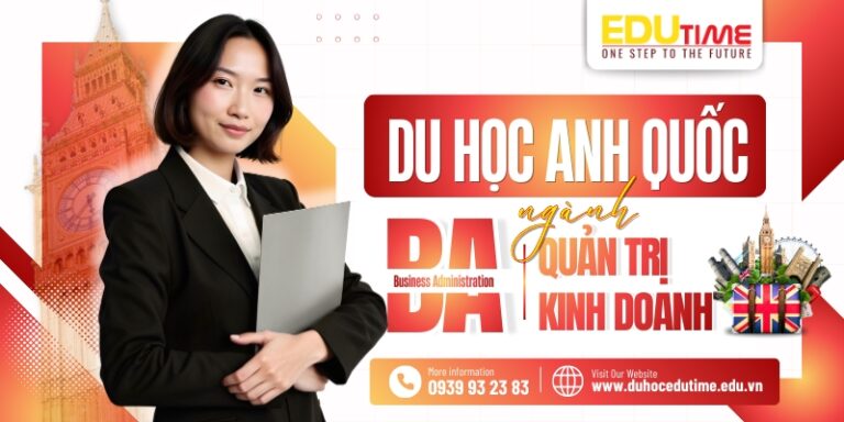 Du học Anh ngành Quản trị Kinh doanh: Chi phí và học bổng!