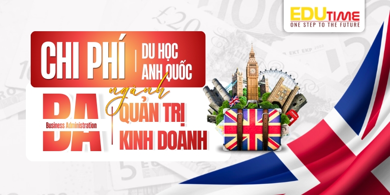 chi phí du học anh ngành quản trị kinh doanh