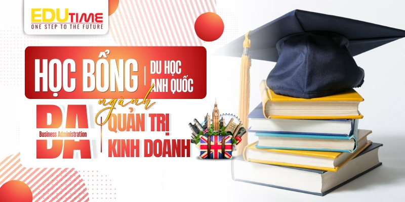 học bổng du học anh ngành quản trị kinh doanh