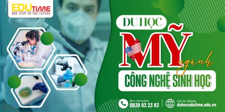 Du học Mỹ ngành Công nghệ Sinh học: Lý do và cơ hội!