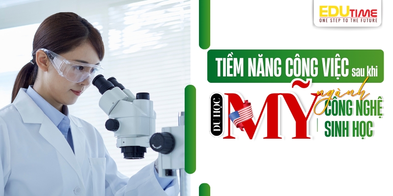 tiềm năng công việc sau khi tốt nghiệp ngành công nghệ sinh học