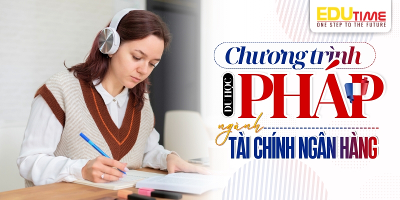chương trình đào tạo du học pháp ngành tài chính ngân hàng