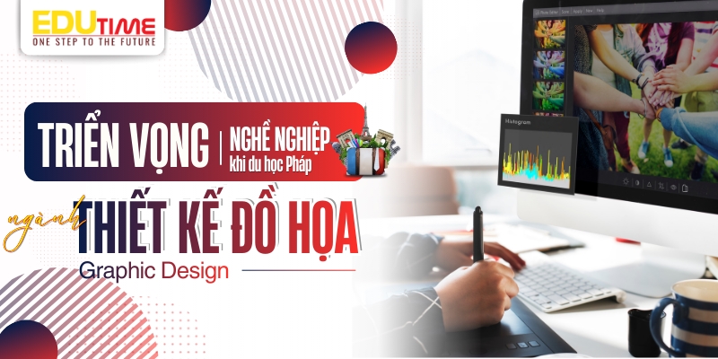 triển vọng nghề nghiệp khi du học pháp ngành thiết kế đồ họa