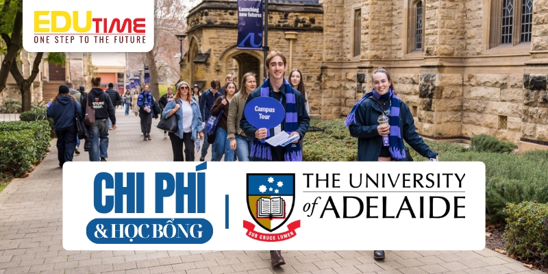chi phí và học bổng du học úc đại học adelaide (the university of adelaide) 