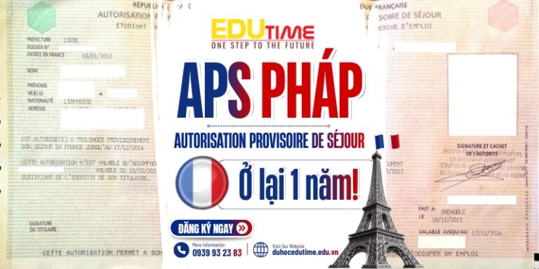 APS – Autorisation Provisoire de Séjour Pháp: Ở lại 1 năm!