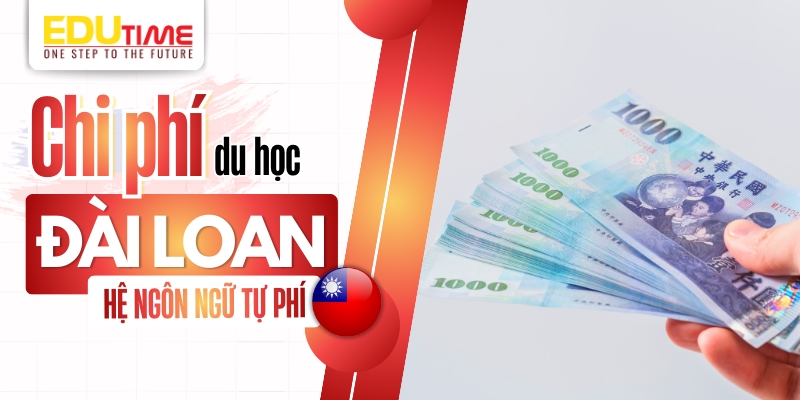 chi phí du học đài loan hệ ngôn ngữ tự phí