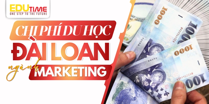 chi phí du học đài loan ngành marketing