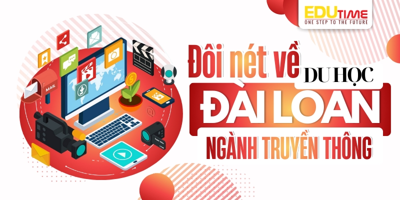 đôi nét về du học đài loan ngành truyền thông