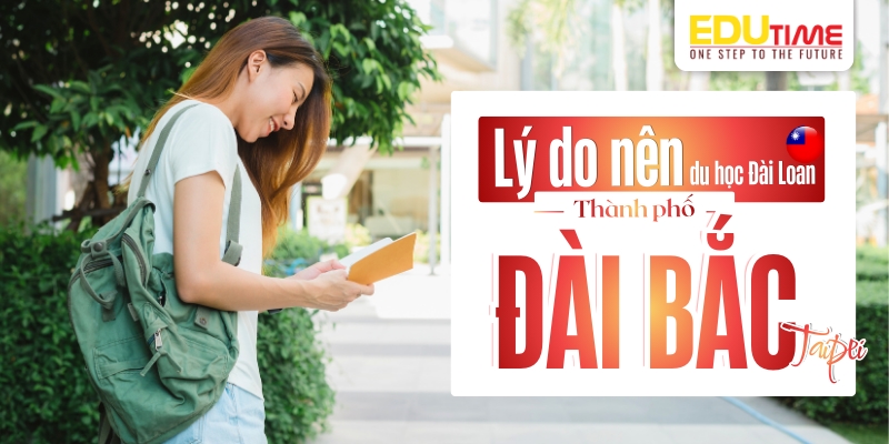 lý do nên du học đài loan thành phố đài bắc (taipei)