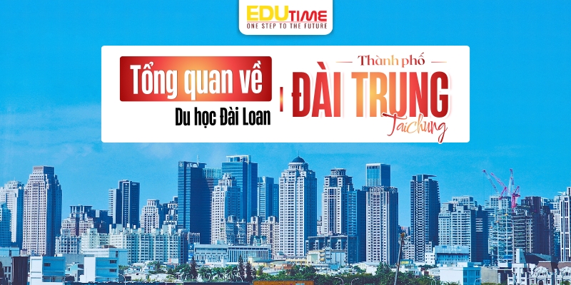 tổng quan về du học đài loan thành phố đài trung