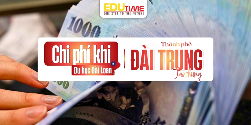 chi phí du học đài Loan thành phố đài trung