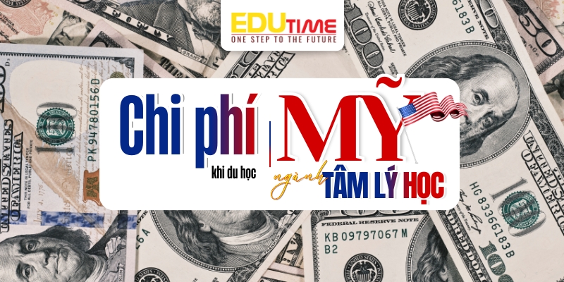 Chi phí du học Mỹ ngành Tâm lý học tham khảo chi phí du học mỹ ngành tâm lý học tham khảo