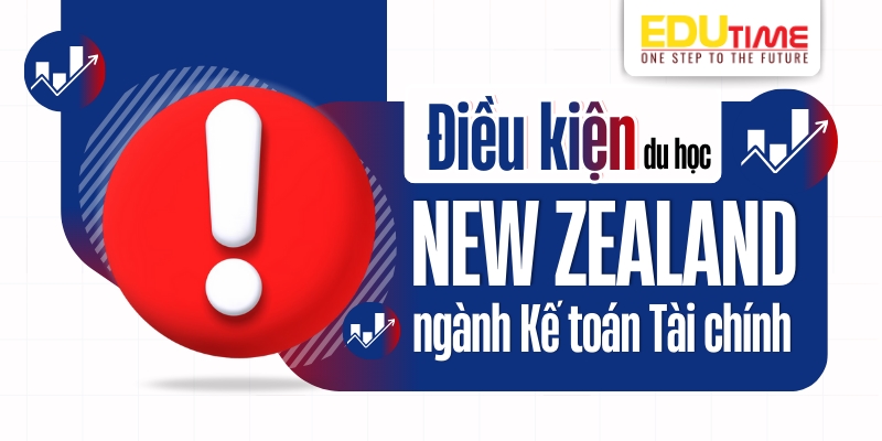 Điều kiện du học New Zealand ngành Kế toán Tài chính điều kiện du học new zealand ngành kế toán tài chính