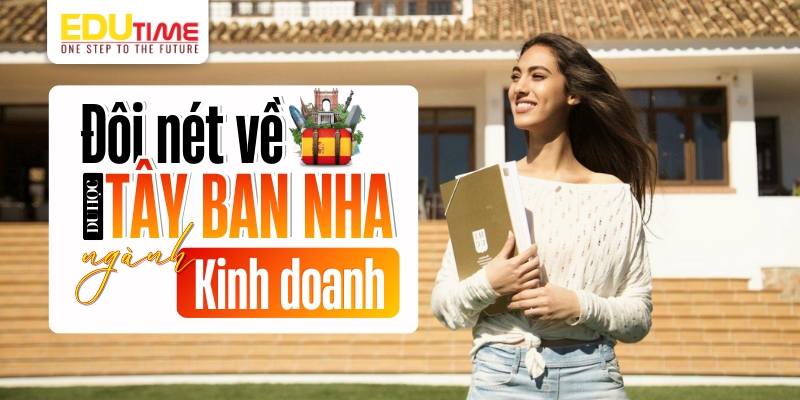 Đôi nét về du học Tây Ban Nha ngành Kinh doanh đôi nét về du học tây ban nha ngành kinh doanh