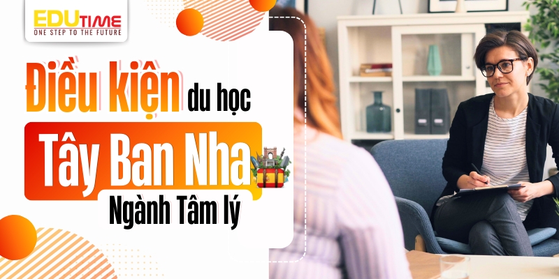 điều kiện du học tây ban nha ngành tâm lý