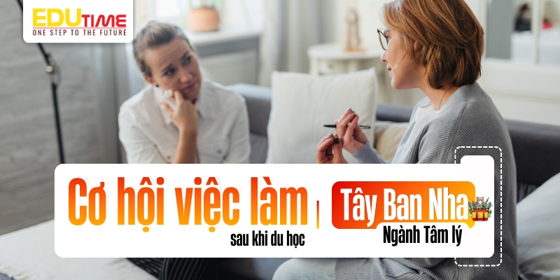 cơ hội việc làm sau khi du học tây ban nha ngành tâm lý