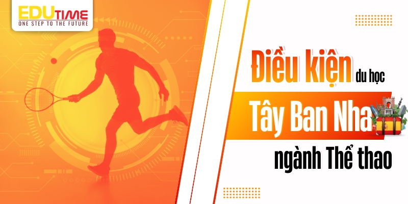 điều kiện du học tây ban nha ngành thể thao