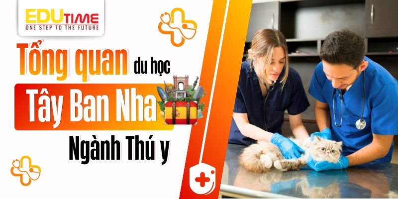 tổng quan về du học tây ban nha ngành thú y