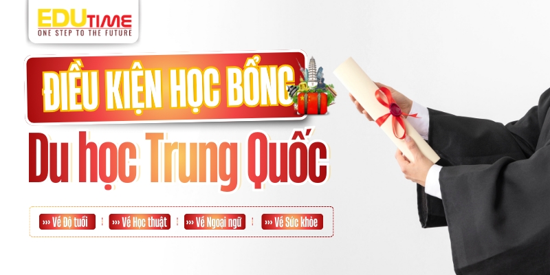 điều kiện tiêu chuẩn nhận học bổng du học trung quốc 2026