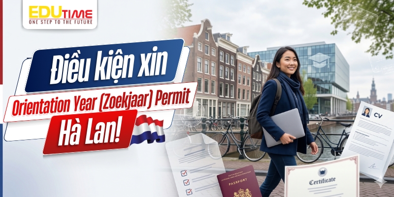 điều kiện xin orientation year (zoekjaar) permit hà lan