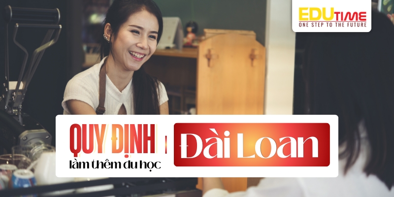 quy định làm thêm du học đài loan