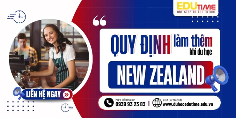 Quy định làm thêm du học New Zealand: Bạn nên biết!
