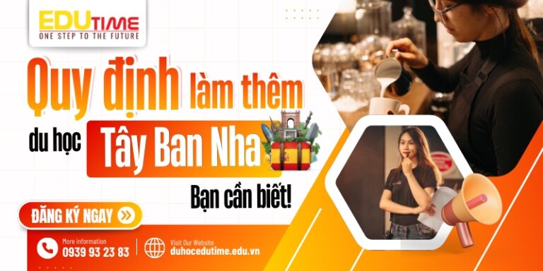 Quy định làm thêm du học Tây Ban Nha: Cần phải biết!