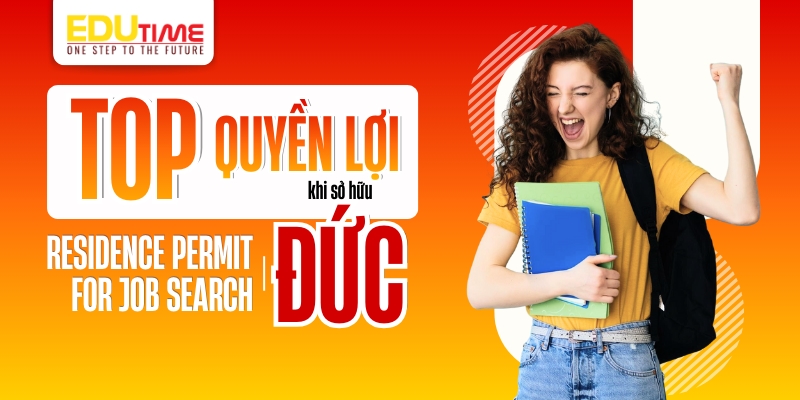 top quyền lợi khi có residence permit for job search đức