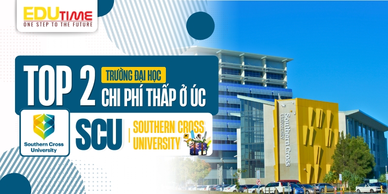 top 2 trường đại học chi phí thấp ở úc - southern cross university (scu)