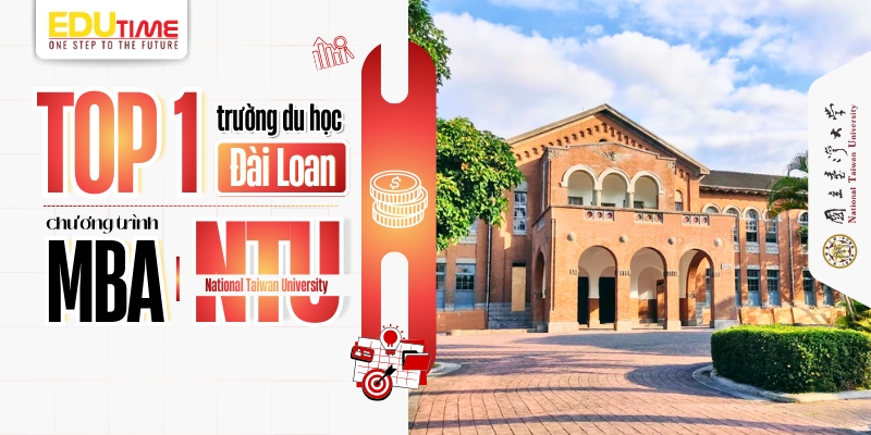 top 1 trường du học đài loan chương trình mba - national taiwan university (ntu)