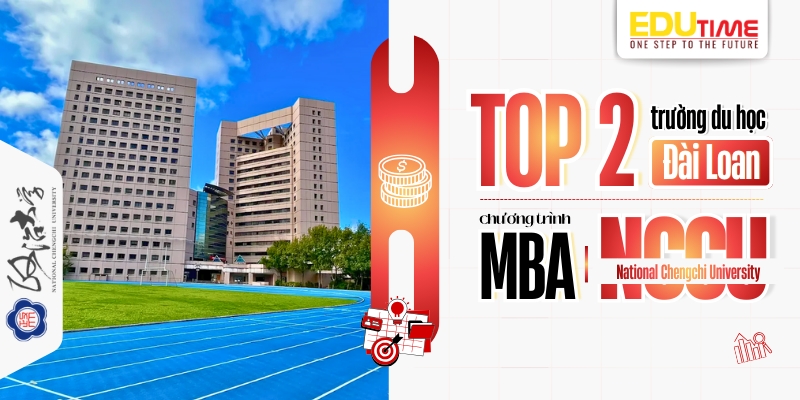 top 2 trường du học đài loan chương trình mba - national chengchi university (nccu)