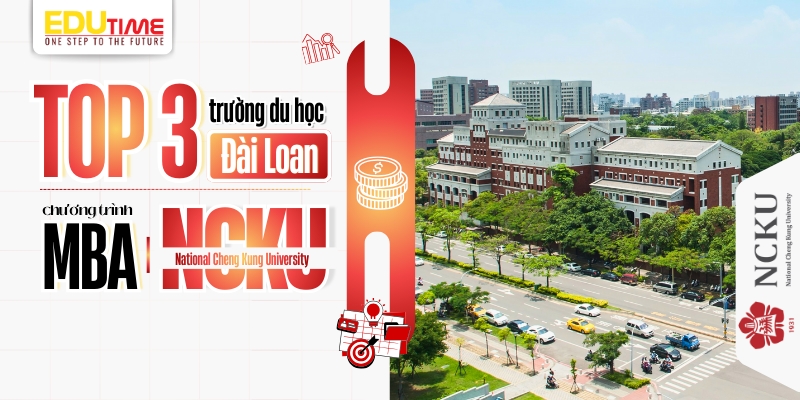 top 3 trường du học đài loan chương trình mba - national cheng kung university (ncku)