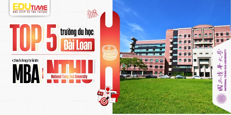 top 5 trường du học đài loan chương trình mba - national tsing hua university (nthu)