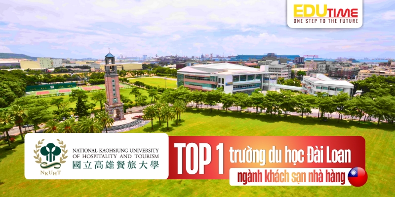 top 1 trường du học đài loan ngành khách sạn nhà hàng - đại học nkuht